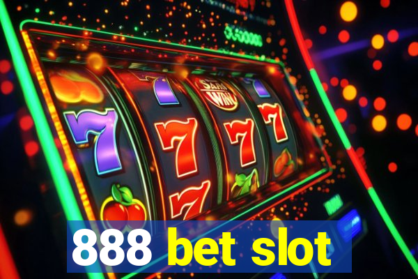 888 bet slot