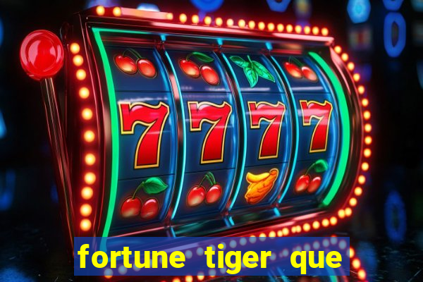 fortune tiger que paga no cadastro