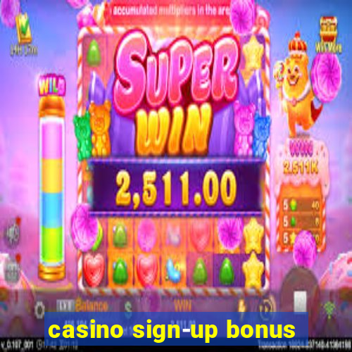 casino sign-up bonus