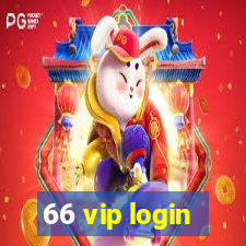 66 vip login