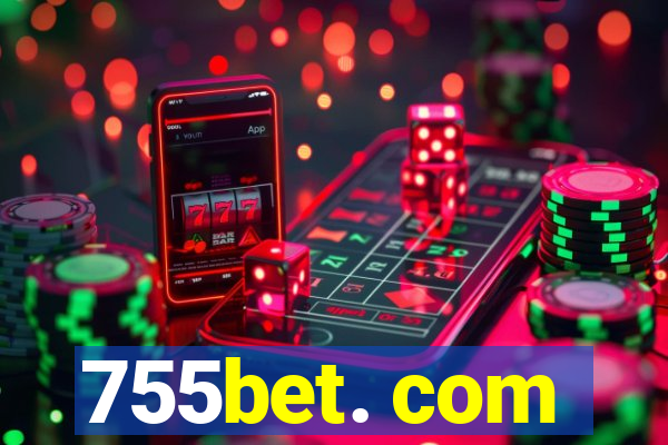 755bet. com