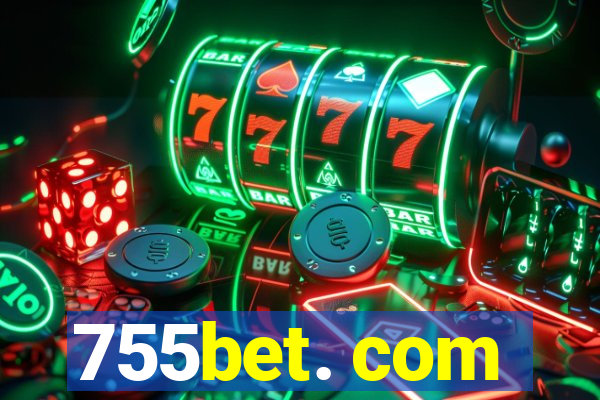 755bet. com