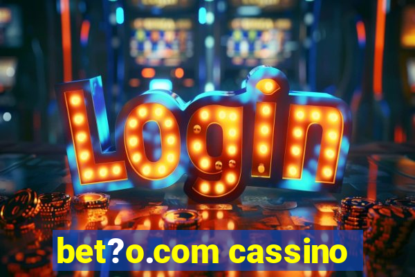 bet?o.com cassino