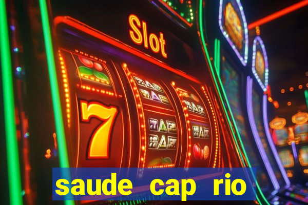 saude cap rio preto resultado