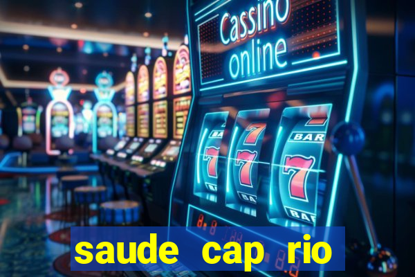 saude cap rio preto resultado