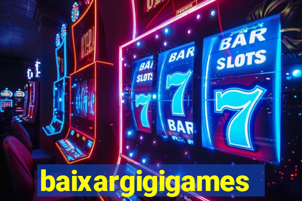 baixargigigames