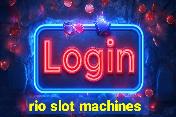 rio slot machines