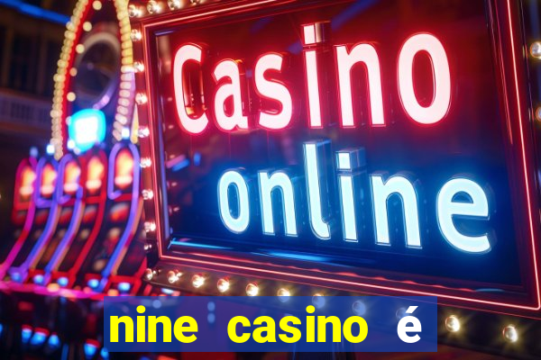 nine casino é legal em portugal