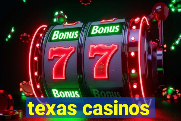 texas casinos