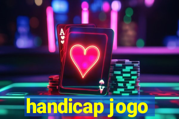 handicap jogo