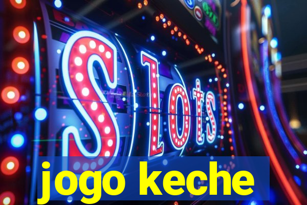 jogo keche