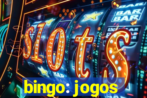 bingo: jogos