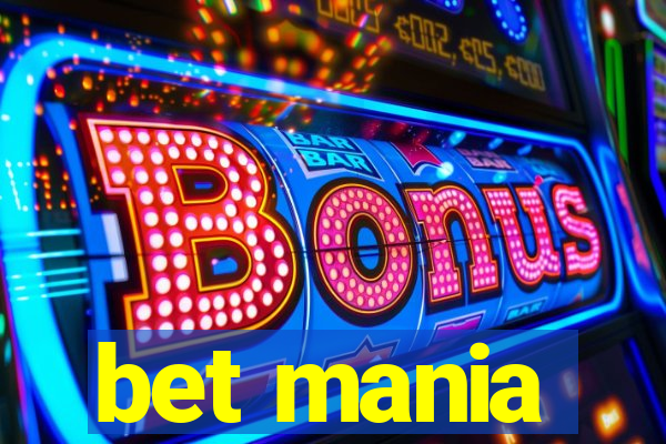 bet mania