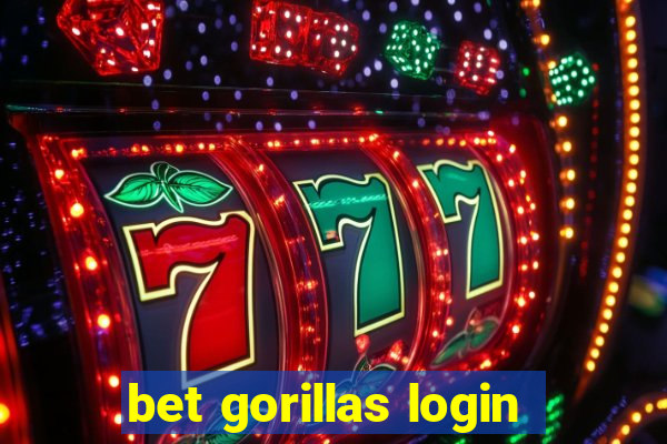 bet gorillas login