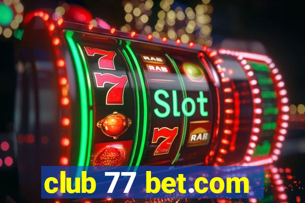 club 77 bet.com