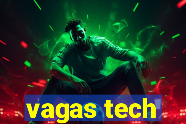 vagas tech