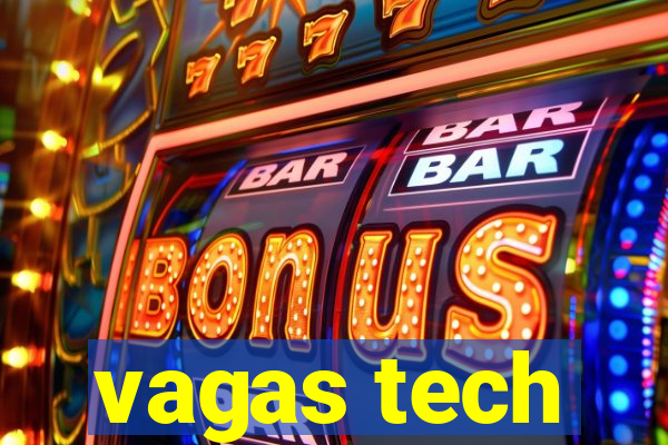 vagas tech