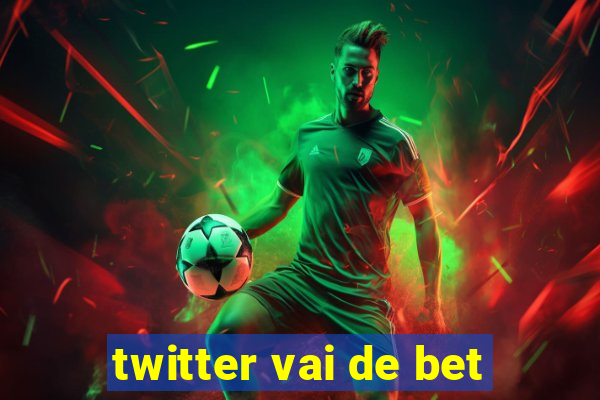 twitter vai de bet