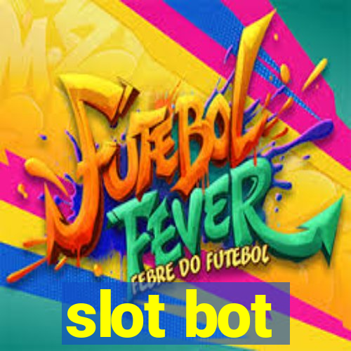 slot bot