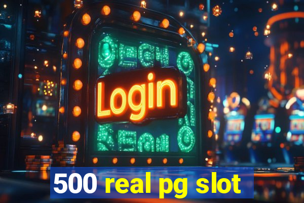 500 real pg slot