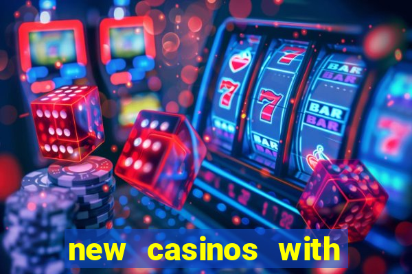 new casinos with no deposit bonuses