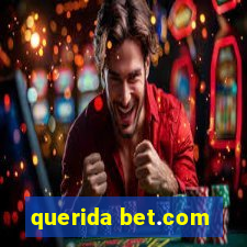 querida bet.com