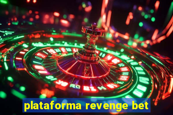 plataforma revenge bet