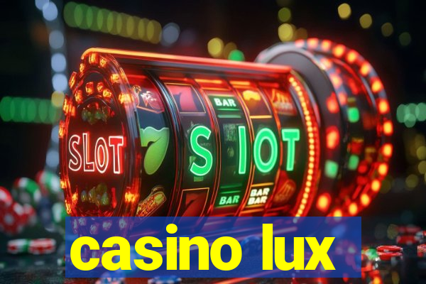 casino lux