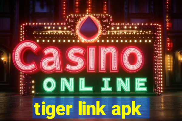 tiger link apk