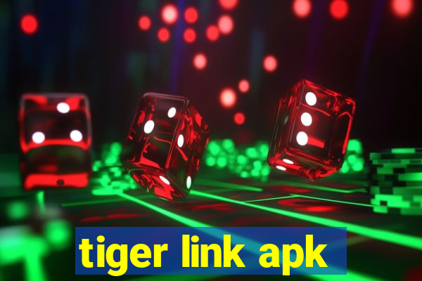 tiger link apk