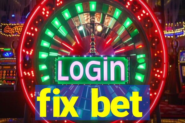 fix bet