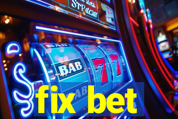 fix bet