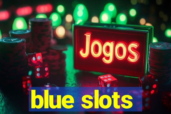 blue slots