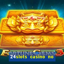 24slots casino no deposit bonus