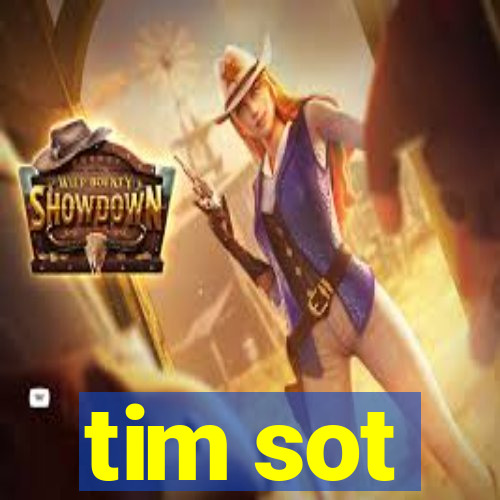 tim sot