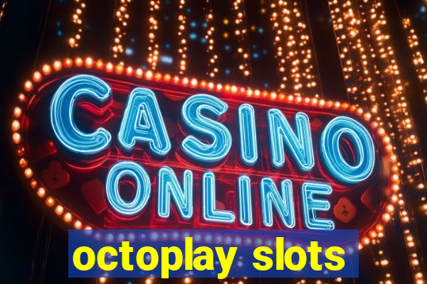 octoplay slots