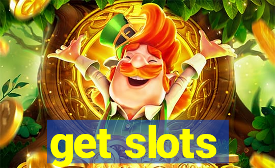 get slots