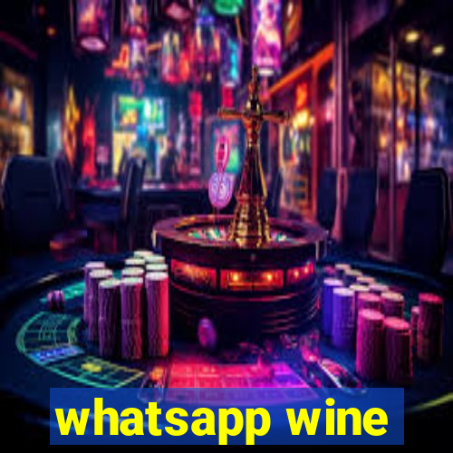 whatsapp wine