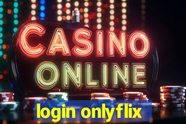 login onlyflix