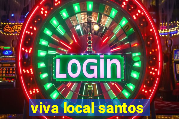 viva local santos