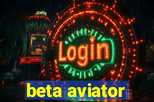 beta aviator