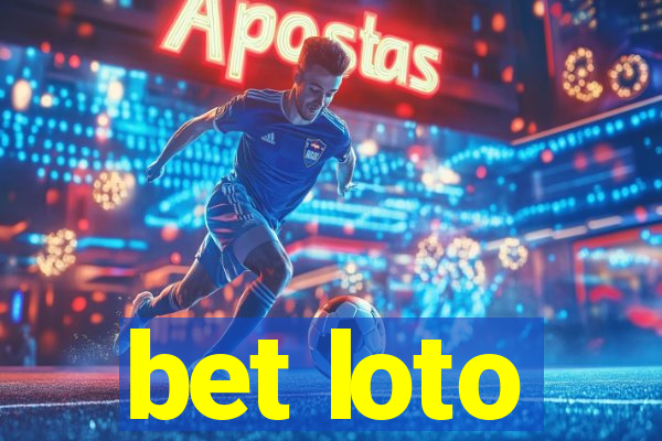 bet loto