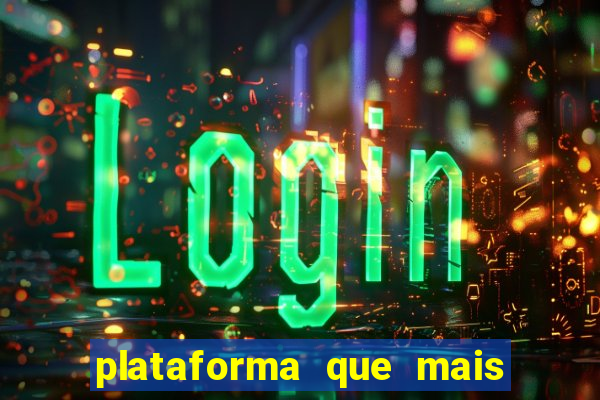 plataforma que mais paga no jogo do tigre