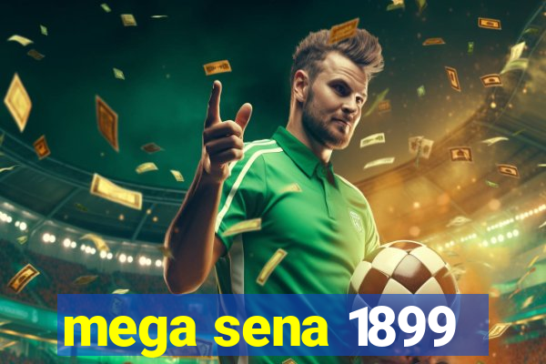 mega sena 1899