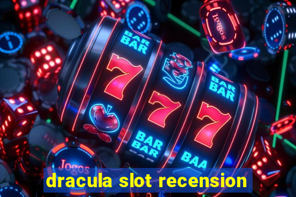 dracula slot recension