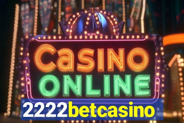 2222betcasino