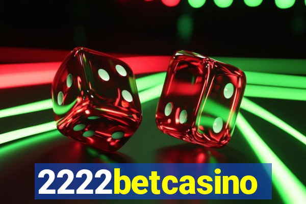 2222betcasino