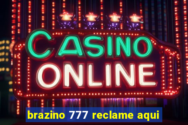 brazino 777 reclame aqui