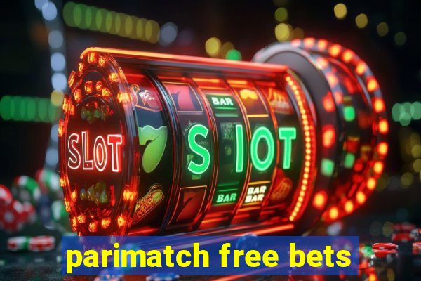 parimatch free bets