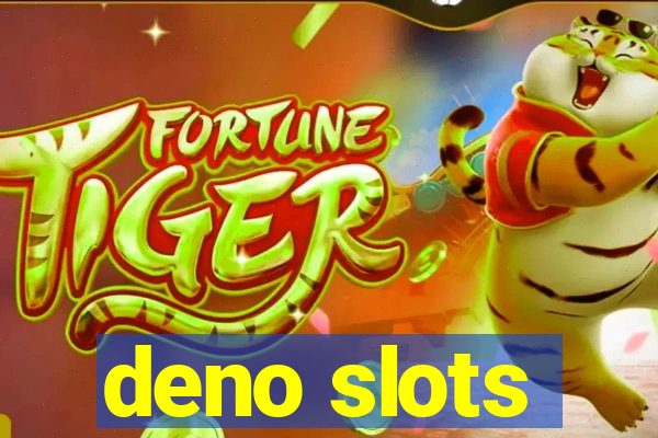 deno slots